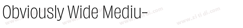 Obviously Wide Mediu字体转换